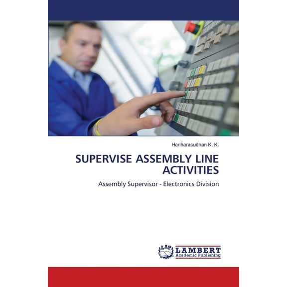 Supervise Assembly Line Activities, (Paperback)