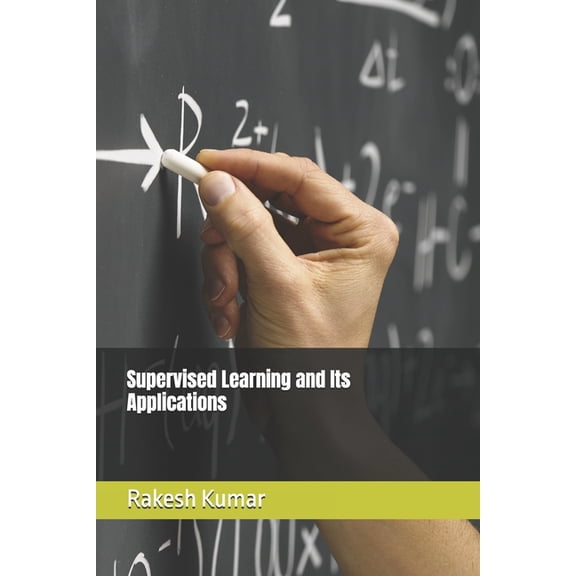 Supervised Learning and Its Applications, (Paperback)
