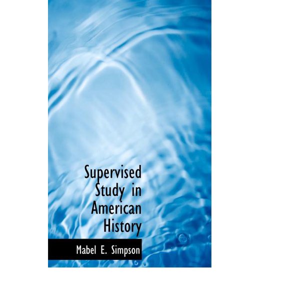 Supervised Study in American History (Hardcover)