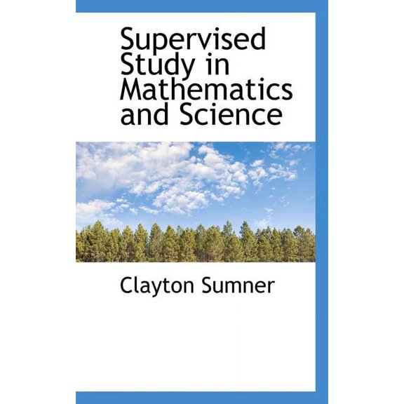 Supervised Study in Mathematics and Science (Paperback)