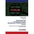 thumbnail image 1 of Supervised and Unsupervised Topic Modelling in Political Online Forum (Paperback), 1 of 1