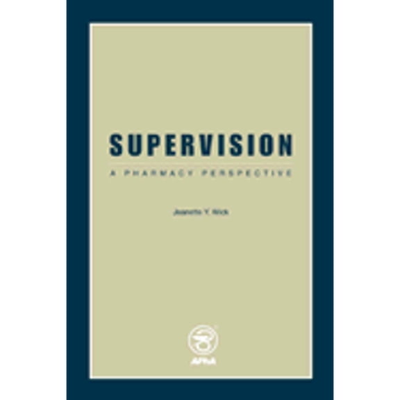 Pre-Owned Supervision : A Pharmacy Perspective (Paperback) 1582120137 9781582120133