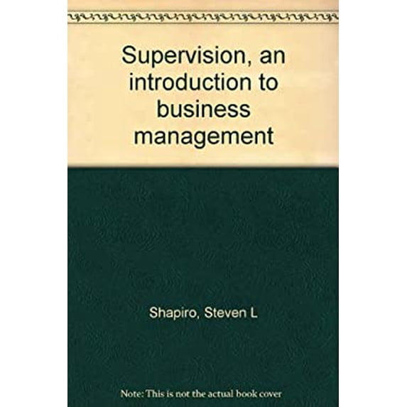 Pre-Owned Supervision, an introduction to business management (Unknown Binding) 0870052136 9780870052132