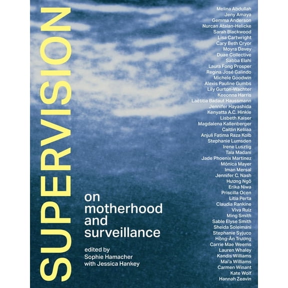 Supervision: On Motherhood and Surveillance, (Hardcover)