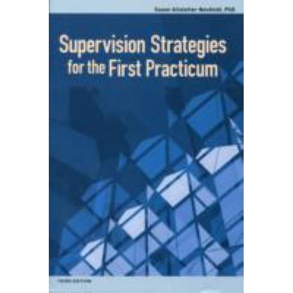Pre-Owned Supervision Strategies for the First Practicum 9781556202186 Used