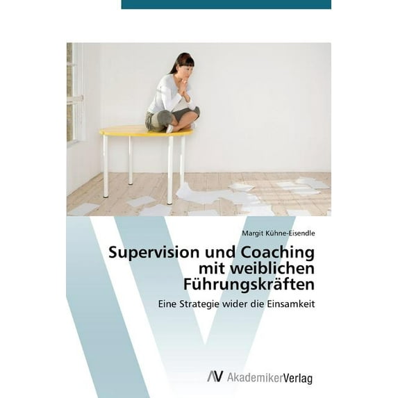 Supervision Und Coaching Mit Weiblichen Fuhrungskraften (Paperback)