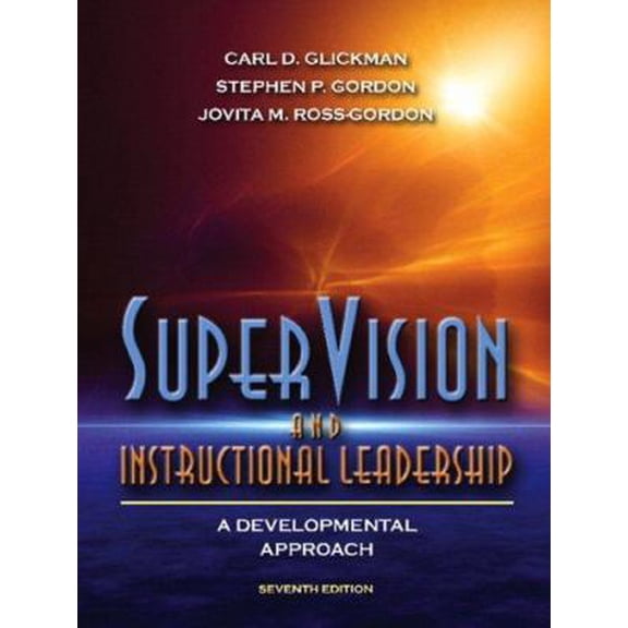 Pre-Owned Supervision and Instructional Leadership: A Developmental Approach (Hardcover) 0205489532 9780205489534