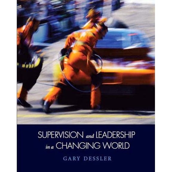 Pre-Owned Supervision and Leadership in a Changing World (Paperback) 0135058651 9780135058657