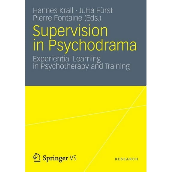 Supervision in Psychodrama: Experiential Learning in Psychotherapy and Training, (Paperback)