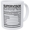 thumbnail image 1 of Supervisor Nutritional Facts Funny Coffee Mug 11 Ounces Inspirational And Motivational, 1 of 5