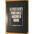thumbnail image 1 of Pre-Owned Supervisor's Portable Answer Book, The (Flexible Lexotone Cover) Paperback, 1 of 1