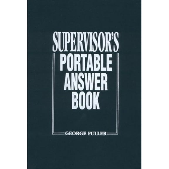Pre-Owned Supervisor's Portable Answer Book (Paperback) 0138766320 9780138766320