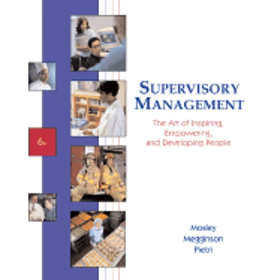 Pre-Owned Supervisory Management : The Art of Inspiring, Empowering, and Developing People