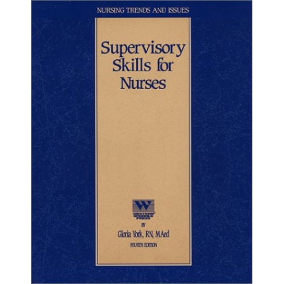 Pre-Owned Supervisory Skills for Nurses (Nursing CEU Course) (Paperback) 1578010365 9781578010363