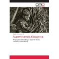 thumbnail image 1 of Supervivencia Educativa (Paperback), 1 of 1