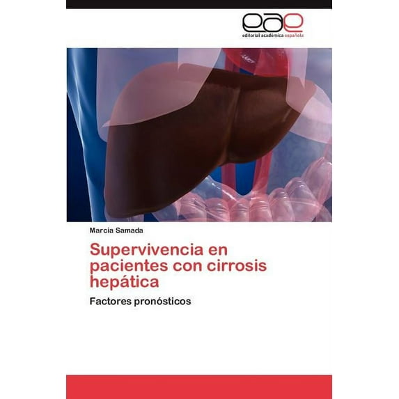 Supervivencia en pacientes con cirrosis hepática (Paperback)