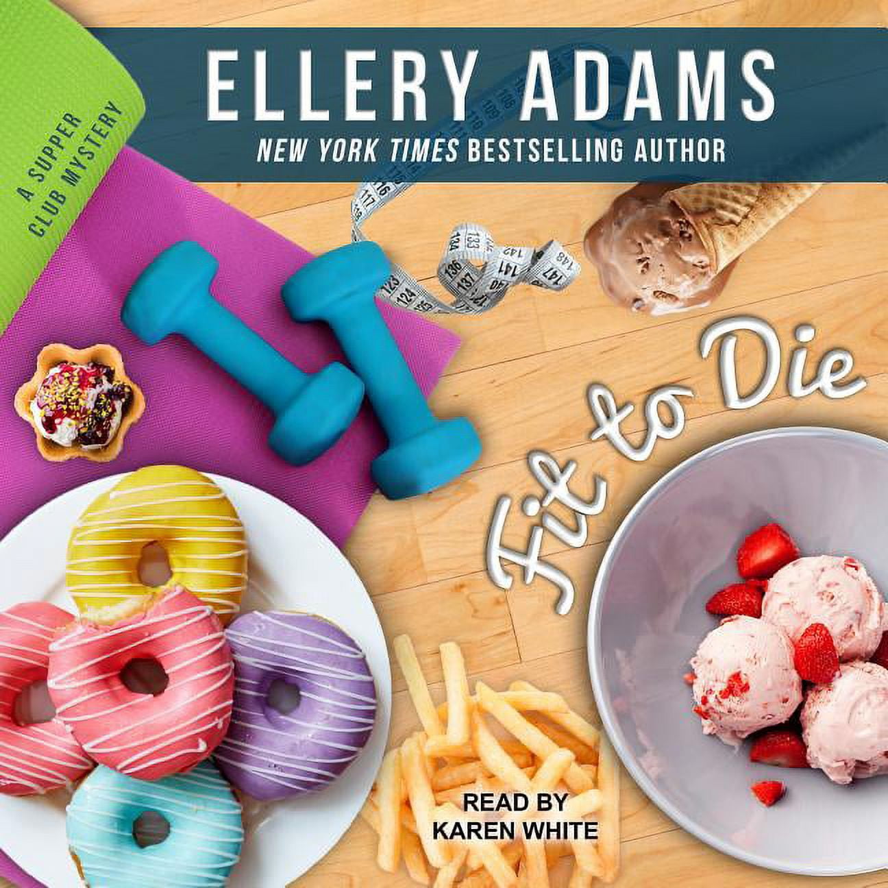 Supper Club Mysteries: Fit to Die (Audiobook)