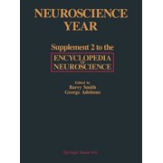 Supplement Encyclopedia of Neuroscience Neuroscience Year Supplement 2 to the Encyclopedia of Neuroscience, Paperback