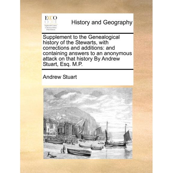Supplement to the Genealogical History of the Stewarts, with Corrections and Additions: And (Paperback) by Andrew Stuart