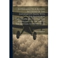 thumbnail image 1 of Supplement To A Revised Account Of The Experiments Made With The Bashforth Chronograph To Find The Resistance Of The Air To The Motion Of Projectiles (Paperback), 1 of 1