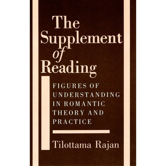 Supplement of Reading: Figures of Understanding in Romantic Theory and Practice, (Hardcover)