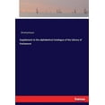 thumbnail image 1 of Supplement to the alphabetical Catalogue of the Library of Parliament, (Paperback), 1 of 1