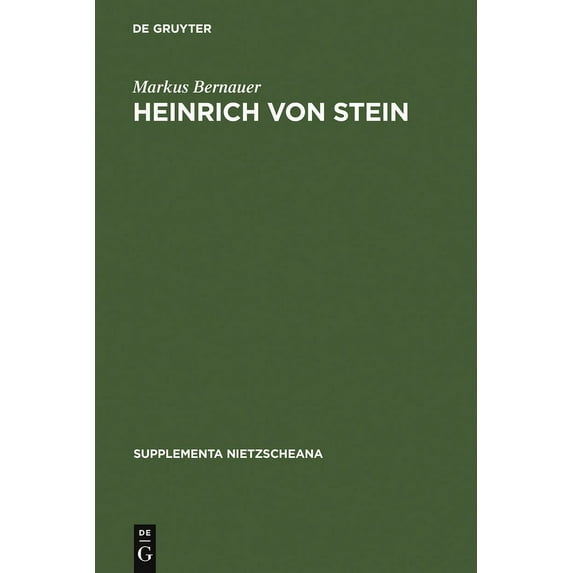 Supplementa Nietzscheana Heinrich von Stein, Book 4, (Hardcover)