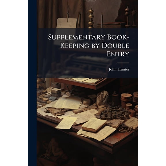 Supplementary Book-Keeping by Double Entry (Paperback)