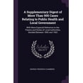 thumbnail image 1 of A Supplementary Digest of More Than 900 Cases Relating to Public Health and Local Government : With More Especial Reference to the Powers and Duties of Local Authorities, Decided Between 1892 and 1902 (Paperback), 1 of 1
