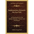 thumbnail image 1 of Supplementary Remarks On Free Will : A Contribution To The Debate Between Theism And Antitheism (Paperback), 1 of 1