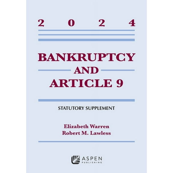 Supplements Bankruptcy and Article 9: 2024 Statutory Supplement, (Paperback)