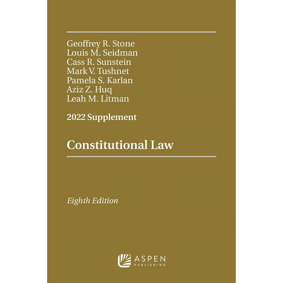 Supplements: Constitutional Law, Eighth Edition: 2022 Supplement (Paperback)