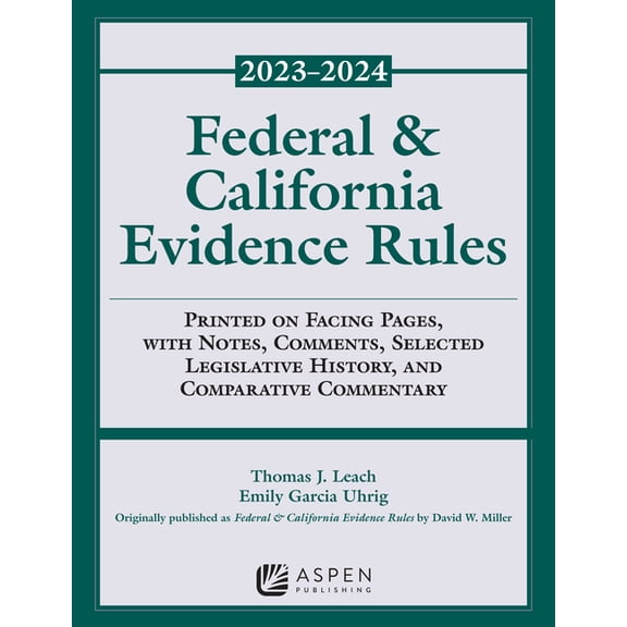 Supplements Federal and California Evidence Rules: 2023-2024 Supplement, (Paperback)