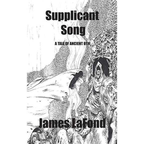 Supplicant Song : A Tale of Ancient Oth (Paperback)