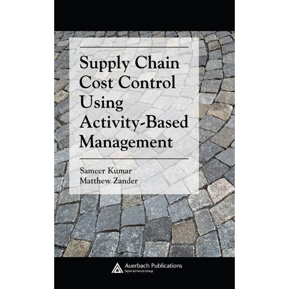 Supply Chain Integration Modeling, Optim Supply Chain Cost Control Using Activity-Based Management, (Hardcover)