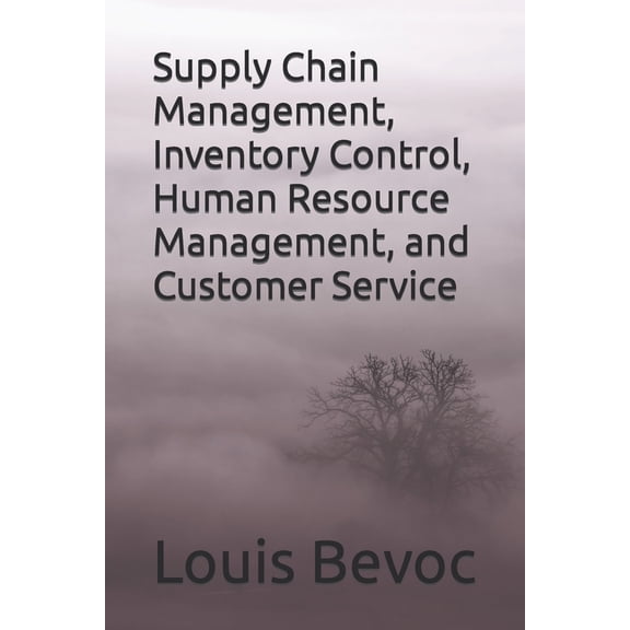 Supply Chain Management, Inventory Control, Human Resource Management, and Customer Service