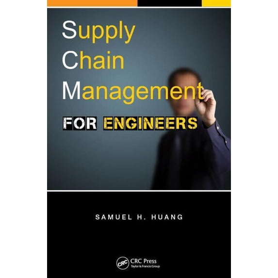 Supply Chain Management for Engineers, (Paperback)
