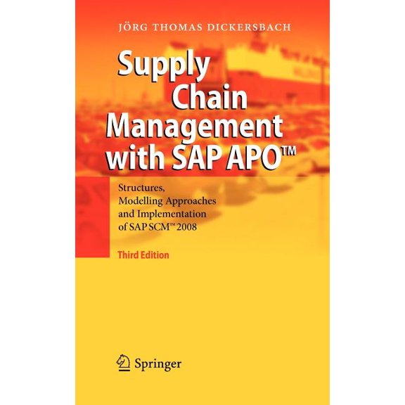 Supply Chain Management with SAP Apo(tm): Structures, Modelling Approaches and Implementation of SAP Scm(tm) 2008, (Hardcover)
