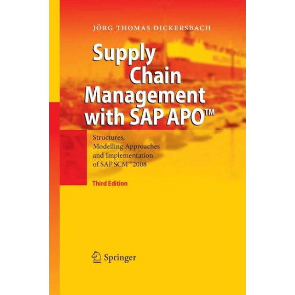 Supply Chain Management with SAP Apo(tm): Structures, Modelling Approaches and Implementation of SAP Scm(tm) 2008, (Paperback)