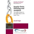 thumbnail image 1 of Supply Chain Planning and Analytics: The Right Product in the Right Place at the Right Time The Right Product in the Rig, (Paperback), 1 of 1