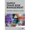 thumbnail image 1 of Pre-Owned Supply Chain Risk Management : Vulnerability and Resilience in Logistics (Hardcover) 9780749448547, 1 of 1