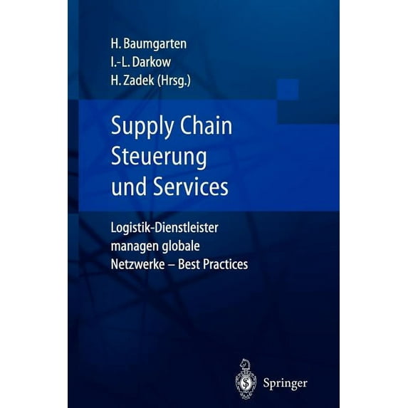 Supply Chain Steuerung Und Services: Logistik-Dienstleister Managen Globale Netzwerke -- Best Practices, (Hardcover)