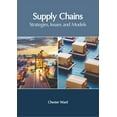 thumbnail image 1 of Supply Chains: Strategies, Issues and Models, (Hardcover), 1 of 1