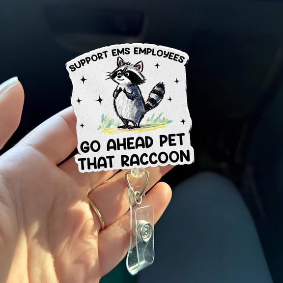 Support EMS Employees Badge Reel Funny Raccoon EMT Paramedic ID Holder First Responder Gift