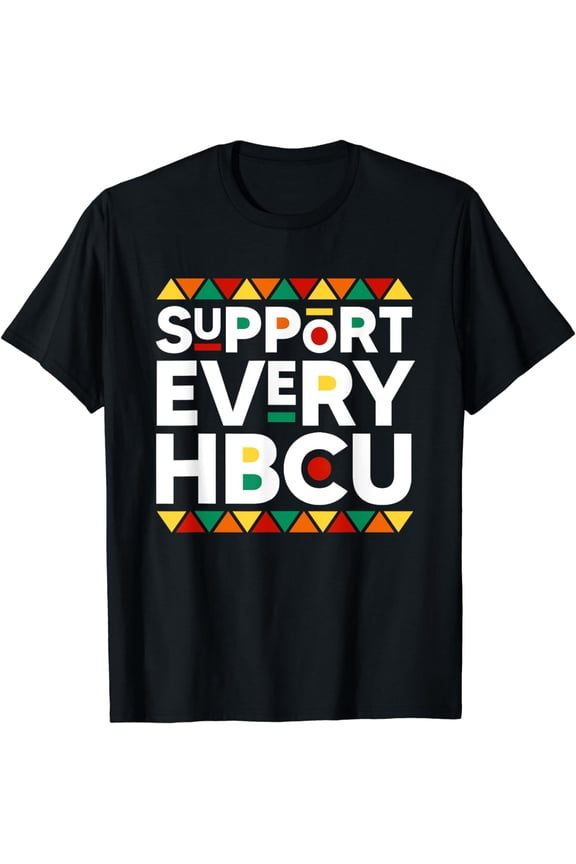 Support Every HBCU Historical Black College Alumni T-Shirt