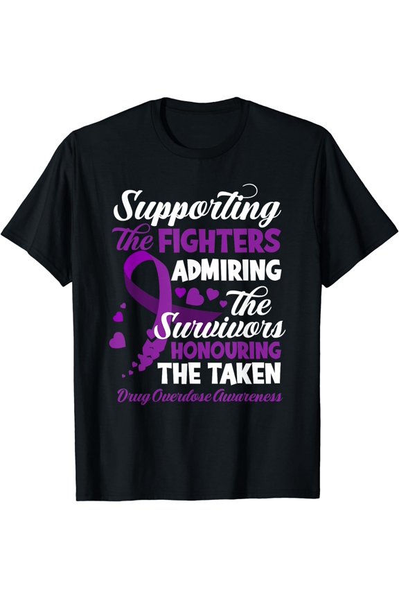 Support Fighters Honouring Taken Drug Overdose Awareness T-Shirt