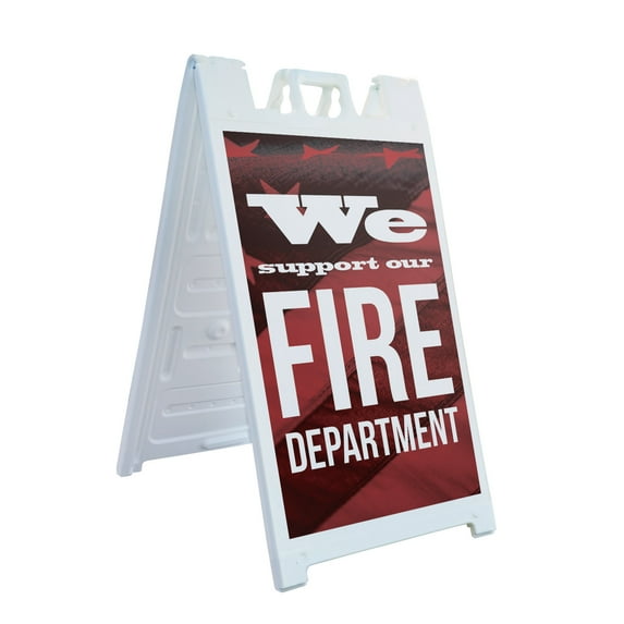 We Support our Fire Department 24" x 36" Double Sided A-Frame Sidewalk Sign Includes 2 Plastic Inserts Foldable Portable White Signicade Sandwich Board Community Support Civic Messaging