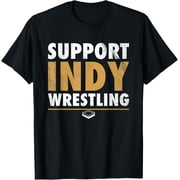 Support Indy Wrestling - Pro Wrestling Fan Distressed T-Shirt