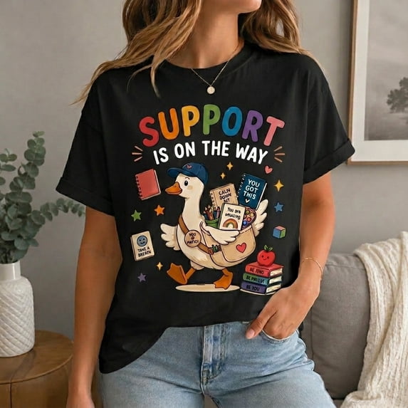 Support Is On The Way Goose Graphic T-Shirt for Women and Men, Cute Teacher Support Tee