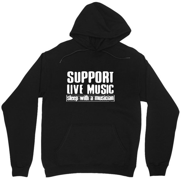 Support Live Music, Sleep With A Musician Funny Graphic Concert Goer Quote - Unique Gift Tee M4848 Unisex Hoodie, Up to Size 5XL